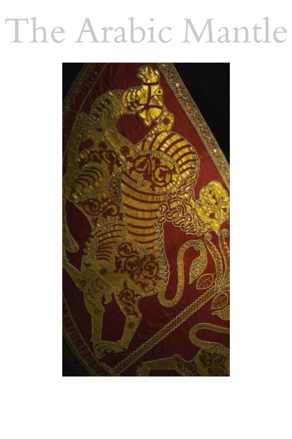 A gold-embroidered lion subduing a camel on the red silk of the Coronation Mantle of Roger II, Palermo, 1133–34